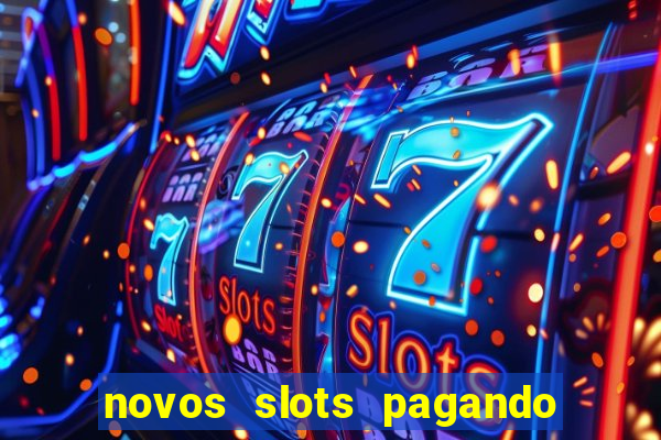 novos slots pagando no cadastro